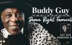 Image for BUDDY GUY - DAMN RIGHT FAREWELL *** NEW DATE ***